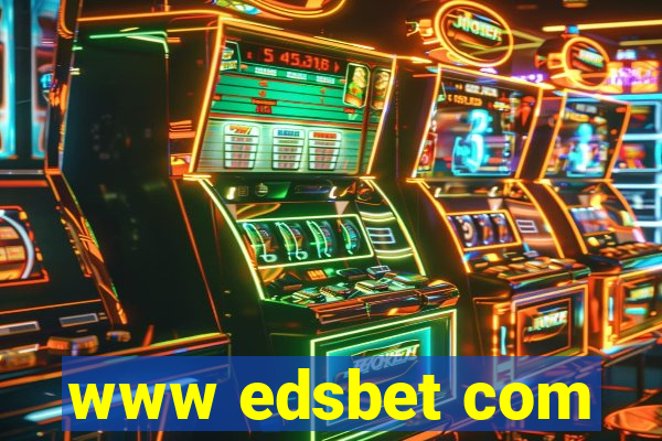 www edsbet com